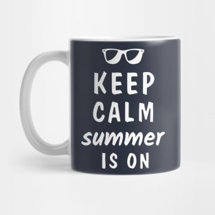 Keep calm summer is on Mug